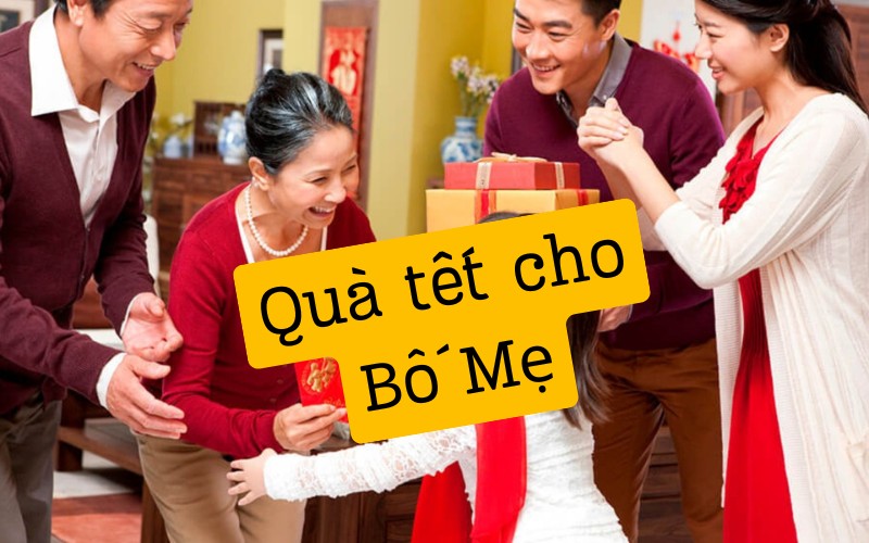 quà tết cho bố mẹ